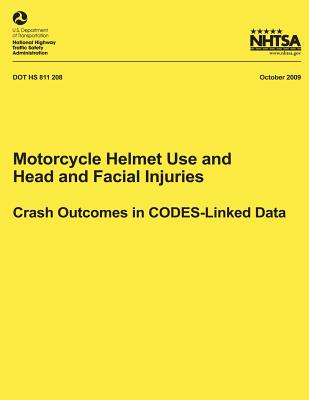 Motorcycle Helmet Use and Head and Facial Injuries: Crash Outcomes in CODES-Linked Data - National Highway Traffic Safety Administ