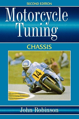 Motorcyle Tuning: Chassis - Robinson, John