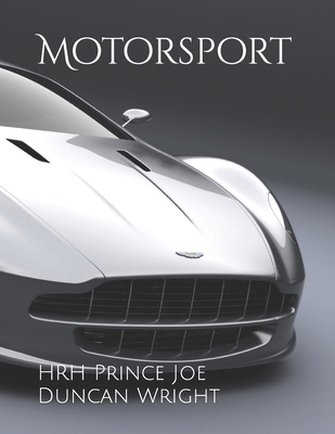 Motorsport - Wright, Hrh Prince Joe Duncan