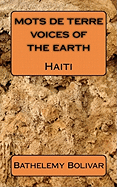 mots de terre / voices of the earth: Haiti