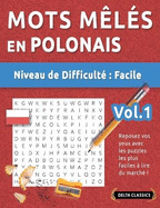 Mots Mls En Polonais - Niveau de Difficult: Facile - Vol.1 - Reposez Vos Yeux Avec Les Puzzles Les Plus Faciles  Lire Du March ! - Delta Classics