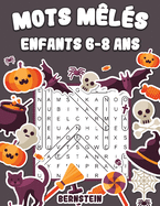 Mots m?l?s enfants 6-8 ans: 200 Mots m?l?s pour enfants - avec solutions (?dition halloween)