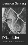 Motus: A collection of poetry on emotions often denied