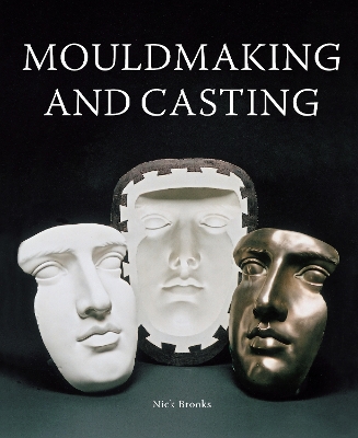 MouldMaking and Casting - Brooks, Nick