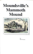 Moundsville's Mammoth Mound