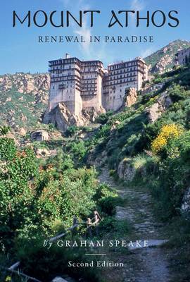 Mount Athos: Renewal in Paradise - Speake, Graham