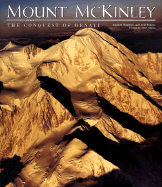 Mount McKinley: The Conquest of Denali - Washburn, Bradford, and Washburn, Roberts