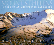 Mount St. Helens: Images of an Unexpected Landscape - Lembersky, Mark, and Hatfield, Mark (Foreword by)