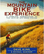 Mountain Bike Experience - King, Dave, and Kaminer, Michael