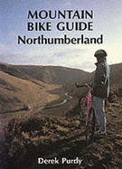 Mountain bike guide - Northumberland - Purdy, Derek