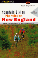 Mountain Biking Northern New England - Angiolillo, Paul