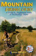 Mountain Biking Ohio: A Guide to Singletrack Trails in the Buckeye State