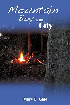 Mountain Boy in the City - Mary E Gale, E Gale