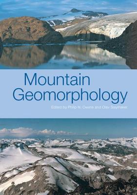 MOUNTAIN GEOMORPHOLOGY - Owens, Phil, and Slaymaker, Olav