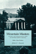 Mountain Masters: Slavery and the Sectional Crisis in Western North Carolina