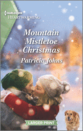 Mountain Mistletoe Christmas: A Clean Romance