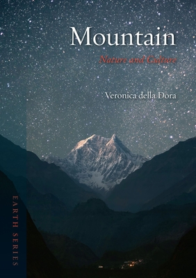 Mountain: Nature and Culture - Della Dora, Veronica
