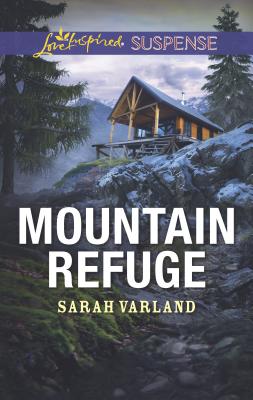 Mountain Refuge - Varland, Sarah