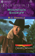 Mountain Sherriff - Daniels, B J