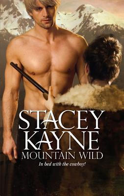 Mountain Wild - Kayne, Stacey