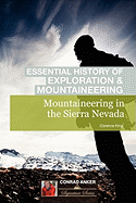 Mountaineering in the Sierra Nevada (Conrad Anker - Essential History of Exploration & Mountaineering Series) - King, Clarence, and Anker, Conrad (Foreword by)