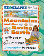 Mountains and Our Moving Earth - Robson, Pam