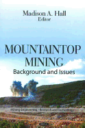 Mountaintop Mining: Background & Issues