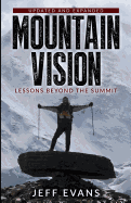 Mountainvision: Lessons Beyond the Summit, 2nd Edition