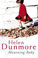 Mourning Ruby - Dunmore, Helen