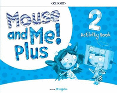 Mouse and Me Plus 2 Workbook