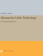 Mousterian Lithic Technology: An Ecological Perspective