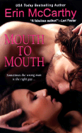 Mouth to Mouth - McCarthy, Erin
