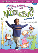 Move & Groove with Noodlebug: 7 Essential Brain Builders