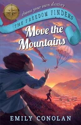 Move the Mountains: The Freedom Finders - Conolan, Emily