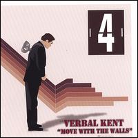 Move with the Walls - Verbal Kent