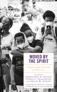 Moved by the Spirit: Religion and the Movement for Black Lives
