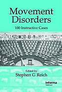 Movement Disorders: 100 Instructive Cases