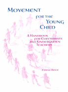 Movement for the Young Child: A Handbook for Eurythmists and Kindergarten Teachers - Bryer, Estelle