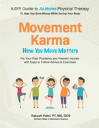 Movement Karma: How You Move Matters