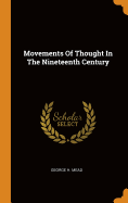 Movements Of Thought In The Nineteenth Century