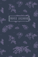 Movie Logbook: Film Tracker Journal