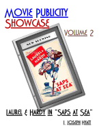 Movie Publicity Showcase Volume 2: Laurel and Hardy in Saps at Sea