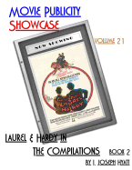 Movie Publicity Showcase Volume 21: Laurel and Hardy - The Compilations Book 2