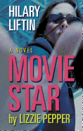 Movie Star by Lizzie Pepper