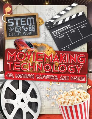 Moviemaking Technology: 4d, Motion Capture, and More - Wood, John