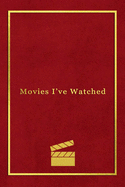 Movies Ive Watched: A personal film review log book diary for movie buffs Record your thoughts, ratings and reviews on films you watch Professional red velvet pattern print design