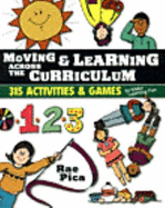 Moving and Learning Across the Curriculum - Pica, Rae, and Pica