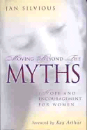 Moving Beyond the Myths