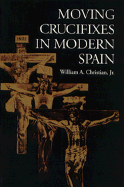 Moving Crucifixes in Modern Spain