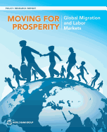 Moving for Prosperity: Global Migration and Labor Markets